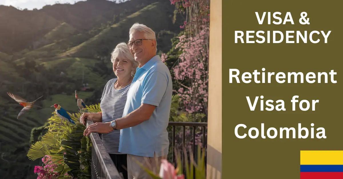 Retirement Visa for Colombia: Is It Hard to Get One?