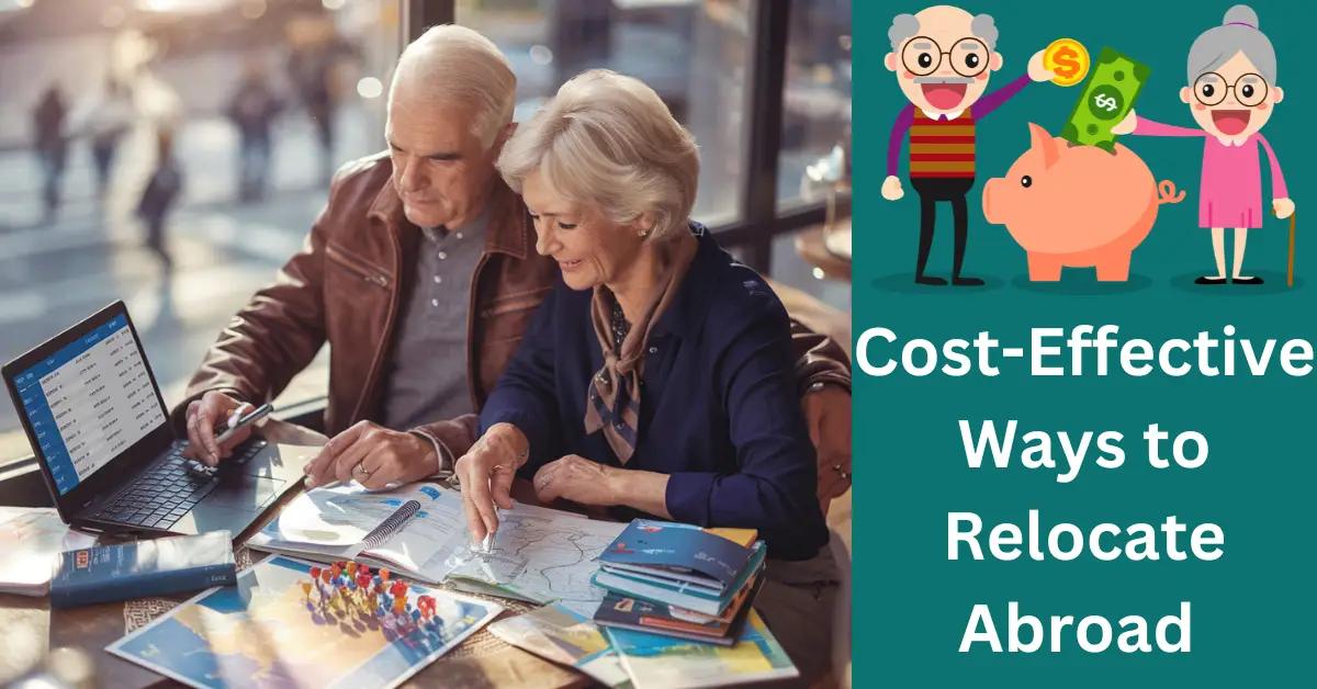 Cost-Effective Ways to Relocate Abroad: How to Start?