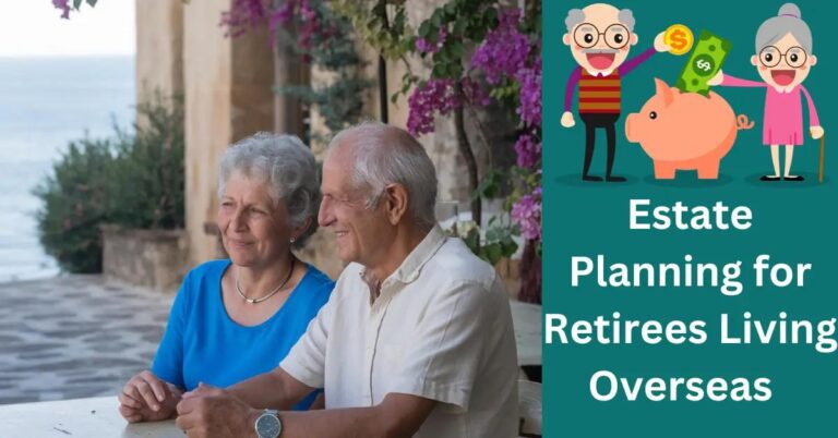 Estate Planning for Retirees Living Overseas: What to Know? Elderly couple planning estate at a sunlit table in Mediterranean village courtyard.